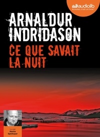 Arnaldur Indridason - Ce que savait la nuit. 1 CD audio MP3