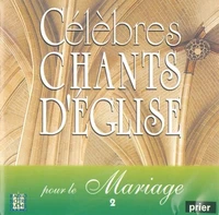 Célèbres chants d'Eglise pour le mariage