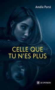 Celle que tu n'es plus