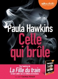 Paula Hawkins - Celle qui brûle. 1 CD audio MP3
