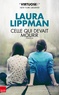 Laura Lippman - Celle qui devait mourir.