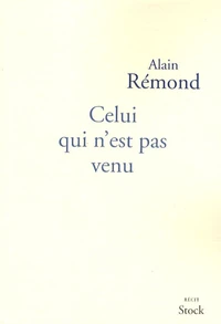 Celui qui n'est pas venu