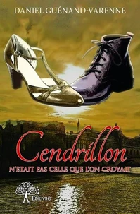 Cendrillon n'etait pas celle que l'on croyait