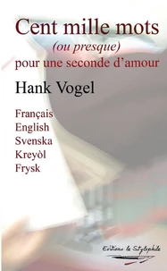 Cent mille mots (ou presque) pour une seconde d'amour
