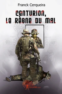 Centurion, le règne du mal