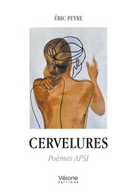 Éric Peyre - Cervelures - Poèmes APSI.
