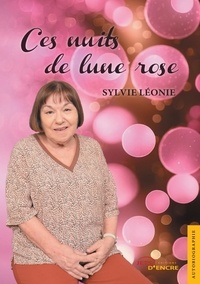 Sylvie Léonie - Ces nuits de lune rose.