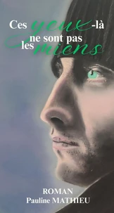 Ces yeux-là ne sont pas les miens