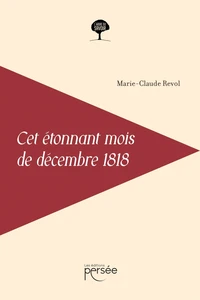 Cet étonnant mois de décembre 1818