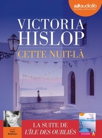 Victoria Hislop - Cette nuit-là. 1 CD audio MP3
