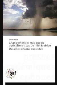 Changement climatique et agriculture : cas de l'Est ivoirien