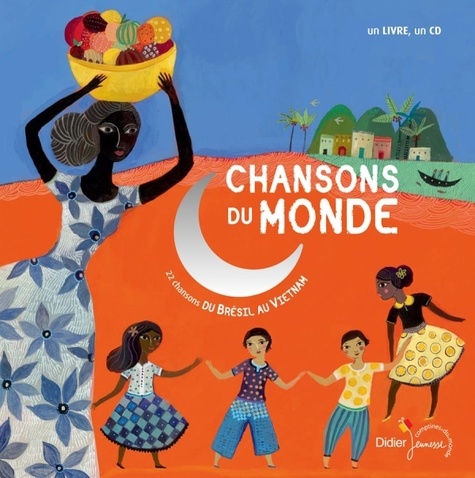  Didier - Chansons du monde - 22 chansons du Brésil au Vietnam. 1 CD audio