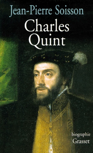 Charles Quint. [biographie]