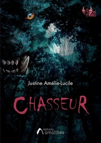 Justine Amélie-Lucile - Chasseur.