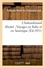 Chateaubriand illustré ; Voyages en Italie et en Amérique