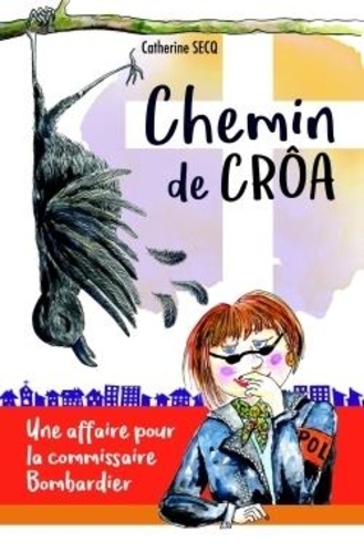 Catherine Secq - Chemin de crôa.