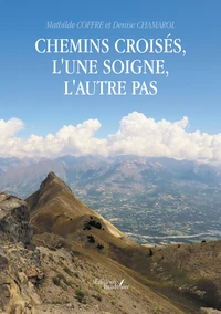 Chemins croisés, l'une soigne, l'autre pas