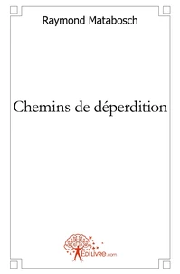 Chemins de déperdition