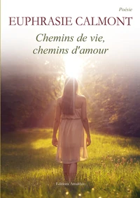 Chemins de vie, chemins d'amour