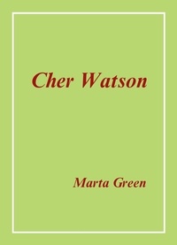 Marta Green - Cher Watson.