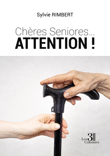 Chères Seniores... Attention !