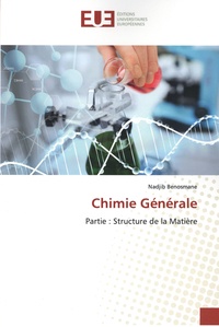 Nadjib Benosmane - Chimie générale - Partie : Structure de la matière.