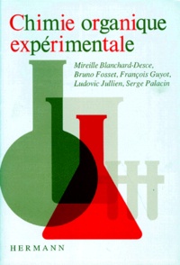 Serge Palacin et François Guyot - Chimie organique expérimentale.