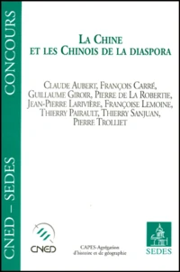 CHINE ET LES CHINOIS DE LA DIASPORA. CAPES-Agrégation d'histoire et de géographie