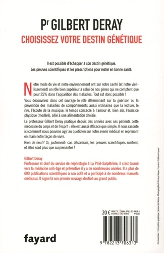 Choisissez votre destin génétique. Les preuves scientifiques, les méthodes concrètes et faciles pour rester en bonne santé