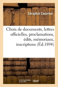 Séraphin Couvreur - Choix de documents, lettres officielles, proclamations, édits, mémoriaux, inscriptions.