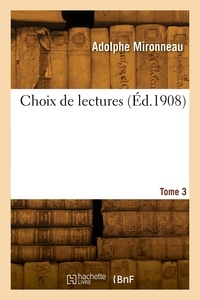 Adolphe Mironneau - Choix de lectures. Tome 3.