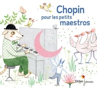 Delphine Renon et  Chopin - Chopin pour petits maestros (CD).