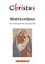 Christus Hors-série N° 250, mai 2016 Miséricordieux. Un coeur proche des pauvres