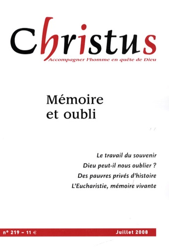 Sylvie Germain et Michel Fédou - Christus N° 219, juillet 2008 : Mémoire et oubli.