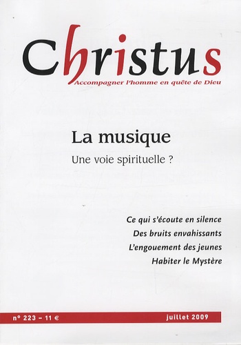 Rémi de Maindreville - Christus N° 223, Juillet 2009 : La musique : une voie spirituelle ?.