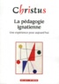 Rémi de Maindreville et Yves Roullière - Christus N° 230, Mai 2011 : La pédagogie ignatienne - Une expérience pour aujourd'hui.