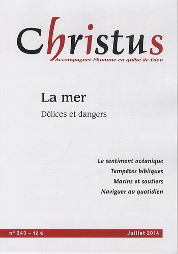 Rémi de Maindreville - Christus N° 243, juillet 2014 : La mer - Délices et dangers.