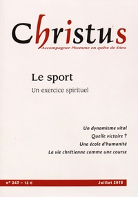 Marie-Caroline Bustarret - Christus N° 247, Juillet 2015 : Le sport - Un exercice spirituel.