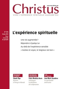 Thierry Anne - Christus N° 276, Octobre 2022 : L'expérience spirituelle.