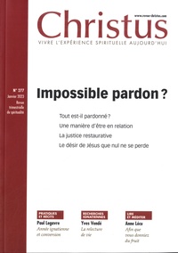 Thierry Anne - Christus N° 277, Janvier 2023 : Impossible pardon ?.