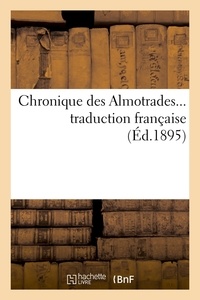  Anonyme - Chronique des Almotrades... traduction française (Éd.1895).