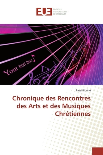 Passi Bibéné - Chronique des Rencontres des Arts et des Musiques Chrétiennes.