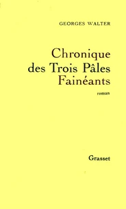 Chronique des trois pôles farâinéants