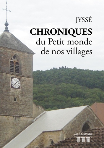 Chroniques du Petit monde de nos villages
