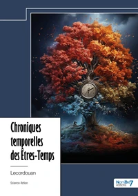 Chroniques temporelles des Etres-Temps