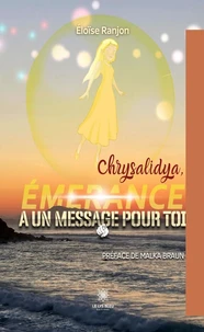 Chrysalidya, Émerance a un message pour toi