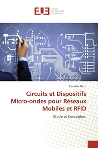 Circuits et Dispositifs Micro-ondes pour Réseaux Mobiles et RFID