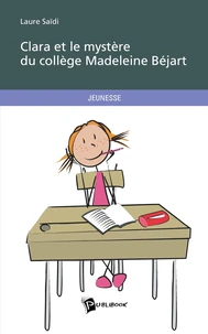 Clara et le mystère du collège Madeleine Béjart