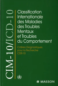 Classification internationale des maladies des troubles mentaux et troubles du comportement