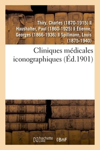 Charles Thiry - Cliniques médicales iconographiques.